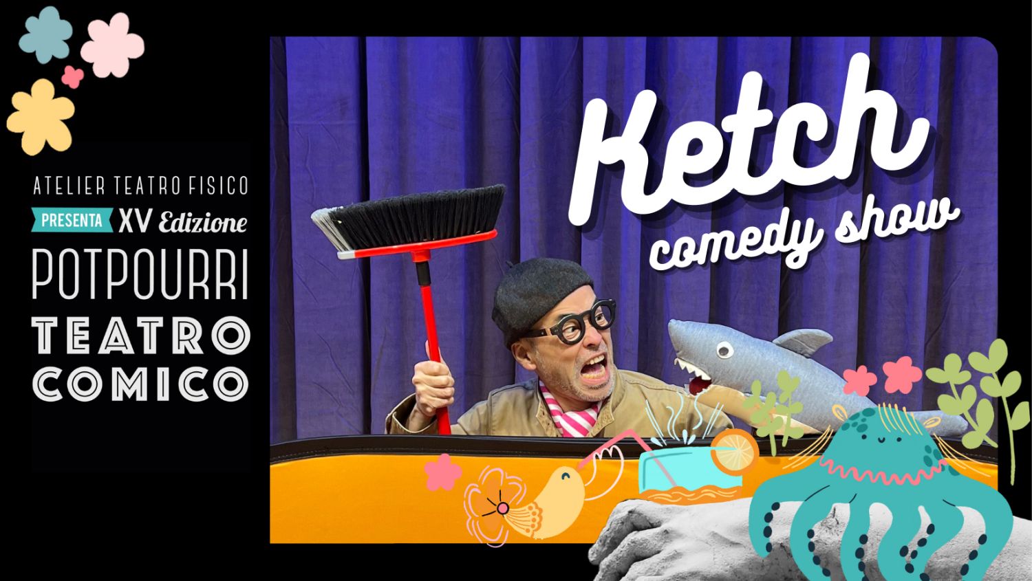 Potpourri – Ketch’s Comedy Show – 27 e 28 Aprile